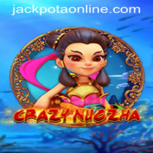 Exploring CrazyNuoZha: A Dive into Jackpota Gaming